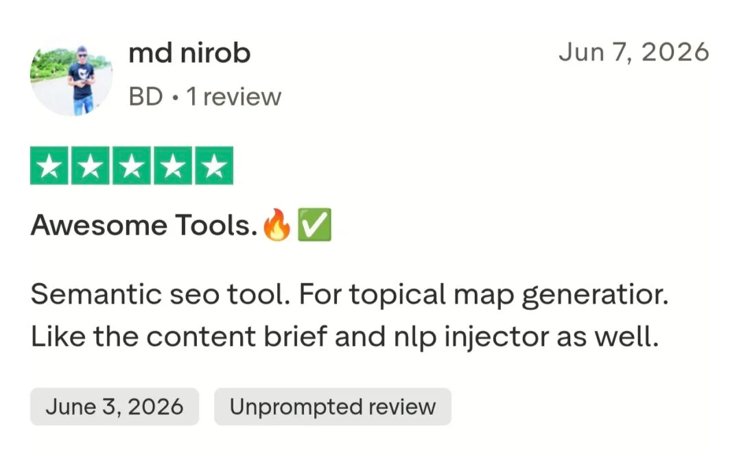 Trustpilot 5-star review by md nirob (BD): "Awesome Tools. Semantic seo tool. For topical map generation. Like the content brief and nlp injector as well."